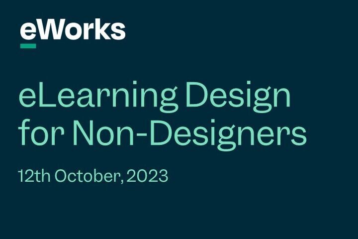 eWorks Webinar eLearning Design for Non-Designers