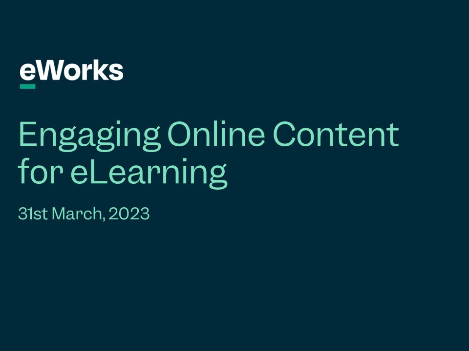 eWorks webinar cover image Engaging Online Content for eLearning