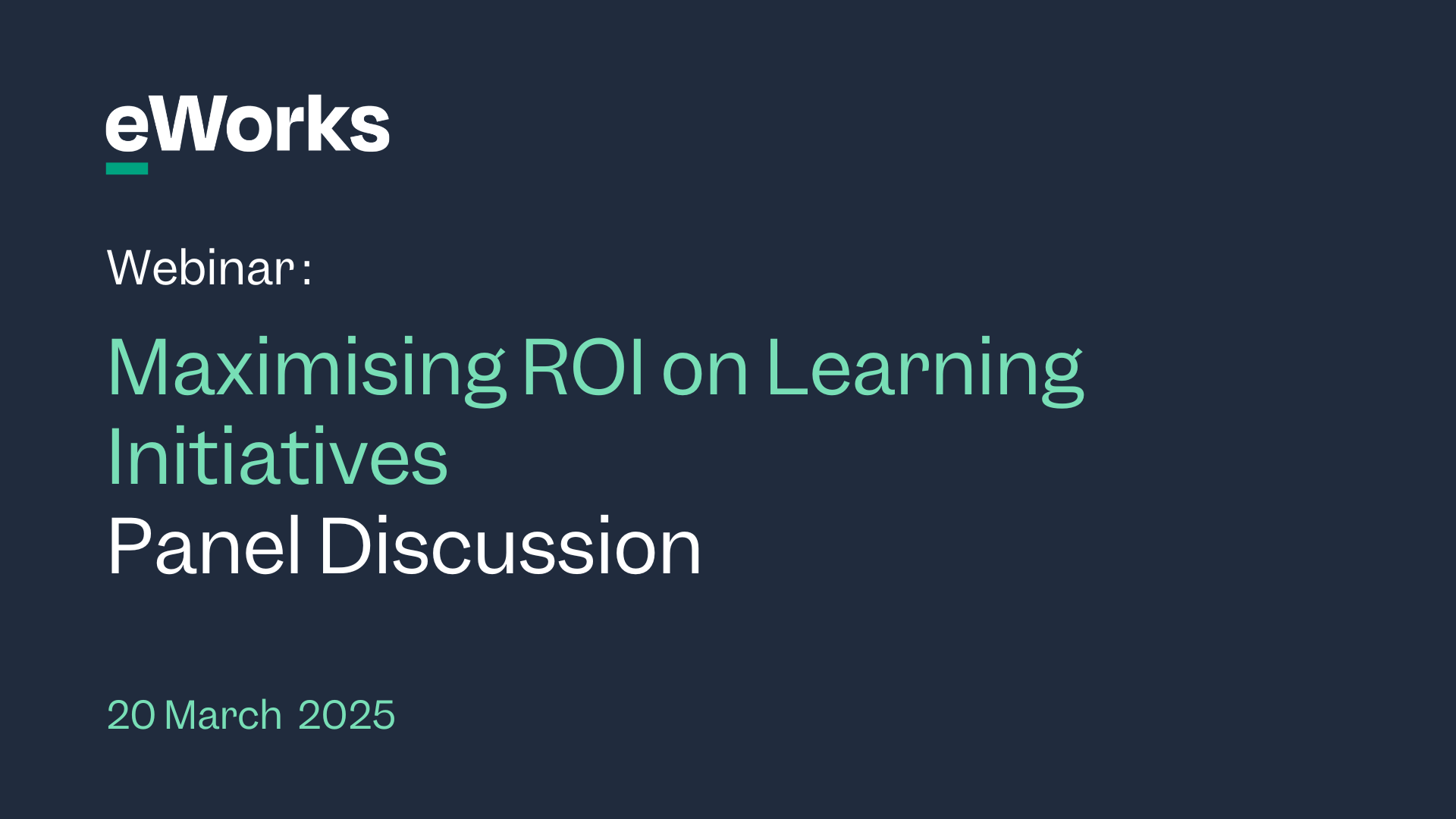 E Works Webinar webpage banner template maximising ROI on learning initiatives agile